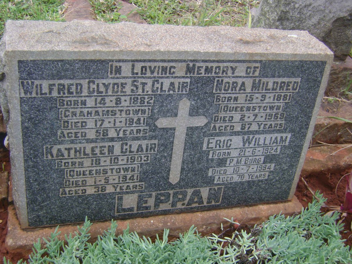 LEPPAN Wilfred Clyde St. Clair 1882-1941 &amp; Nora Mildred 1881-1969 :: LEPPAN Kathleen Clair 1903-1941 :: LEPPAN Eric William 