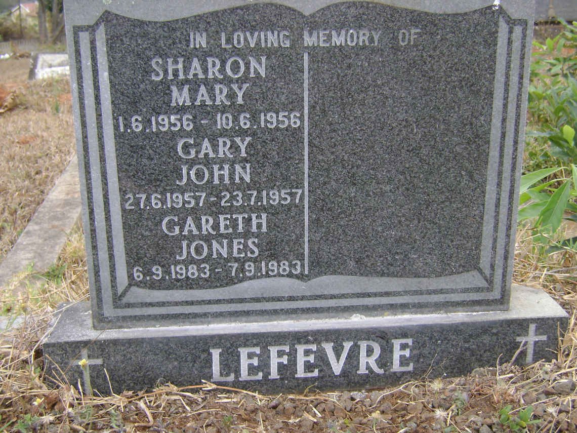 LEFEVRE Gary John 1957-1957 :: LEFEVRE Gareth Jones 1983-1983 :: LEFEVRE Sharon Mary 1956-1956