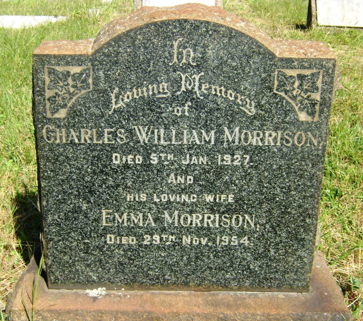 MORRISON Charles William -1927 &amp; Emma -1954