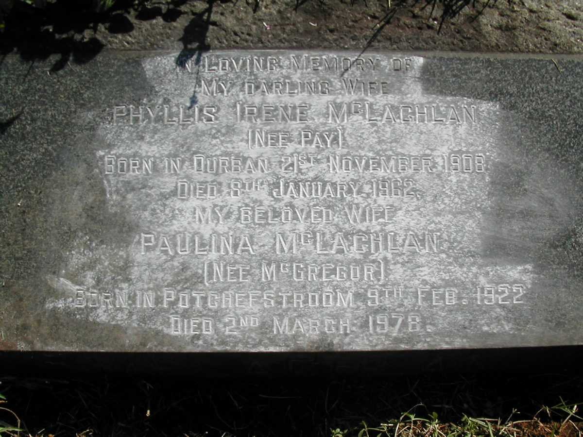McLACHLAN Phyllis Irene nee PAY 1908-1962 :: McLACHLAN Paulina nee McGREGOR 1922-1978