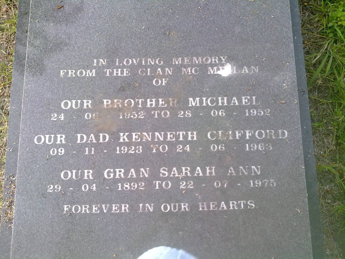 McMILLAN Kenneth Clifford 1923-1963 :: McMILLAN Sarah Ann 1892-1975 :: McMILLAN Michael 1952-1952
