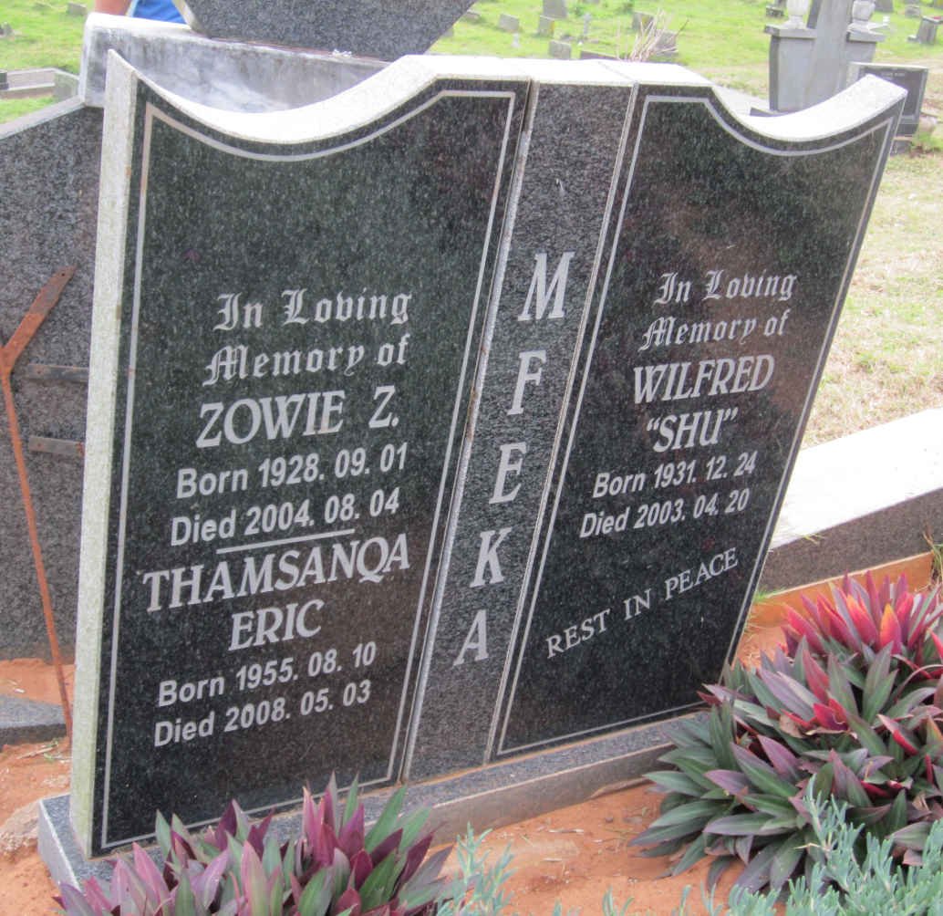 MFEKA Zowie Z 1928-2004 :: MFEKA Wilfred 1931-2003 :: MFEKA Tamsanqa Eric 1955-2008
