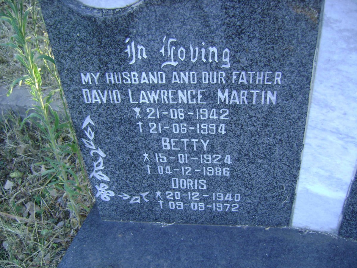 MARTIN Betty 1924-1986 :: MARTIN David Lawrence 1942-1994 :: MARTIN Doris 1940-1972