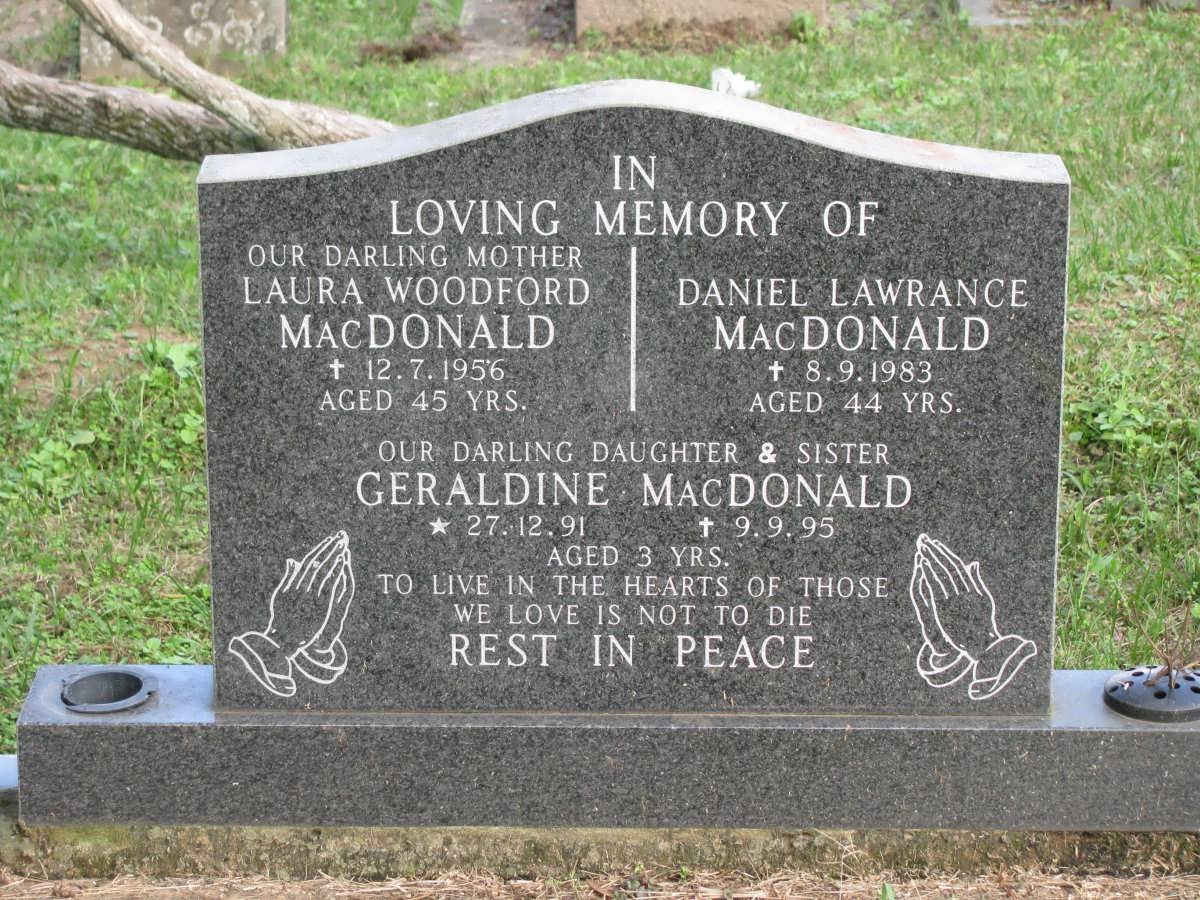 MacDONALD Laura Woodford -1956 :: MacDONALD Daniel Lawrence -1983 :: MacDONALD Geraldine 1991-1995