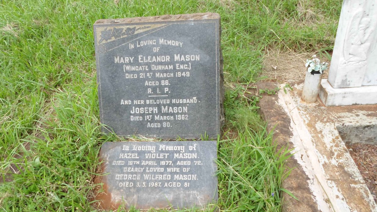 MASON Joseph -1962 &amp; Mary Eleanor -1949 :: MASON George Wilfred -1987 &amp; Hazel Violet -1977