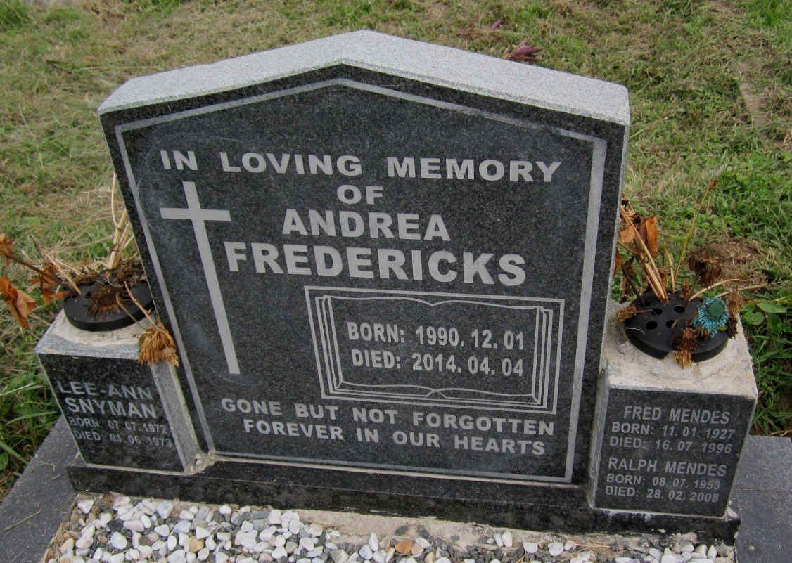 MENDES Fred 1927-1996 :: MENDES Ralph 1953-2008 :: SNYMAN Lee-Ann 1972-1973 :: FREDERICKS Andrea 1990-2014
