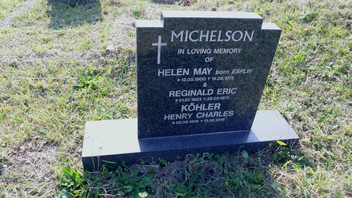 MICHELSON Reginald Eric 1903-1975 &amp; Helen May ESPLIN 1900-1972 :: KÖHLER Henry Charles 1929-2014