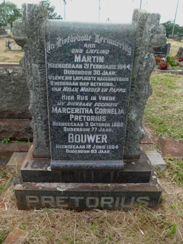 PRETORIUS Bouwer -1964 :: PRETORIUS Margeritha Cornelia -1962 :: PRETORIUS Martin -1944