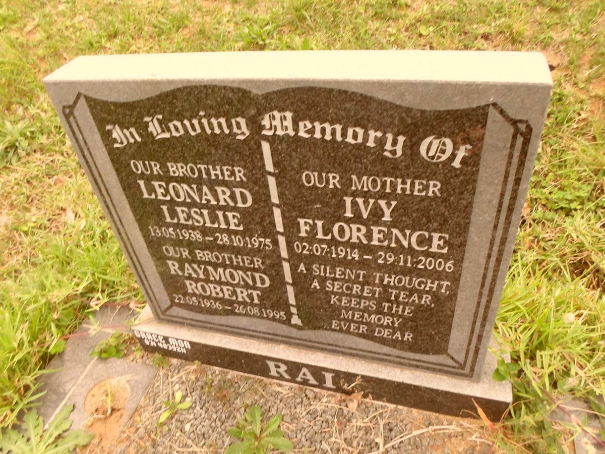 RAI Ivy Florence 1914-2006 :: RAI Leonard Leslie 1938-1975 :: RAI Raymond Robert 1936-1995
