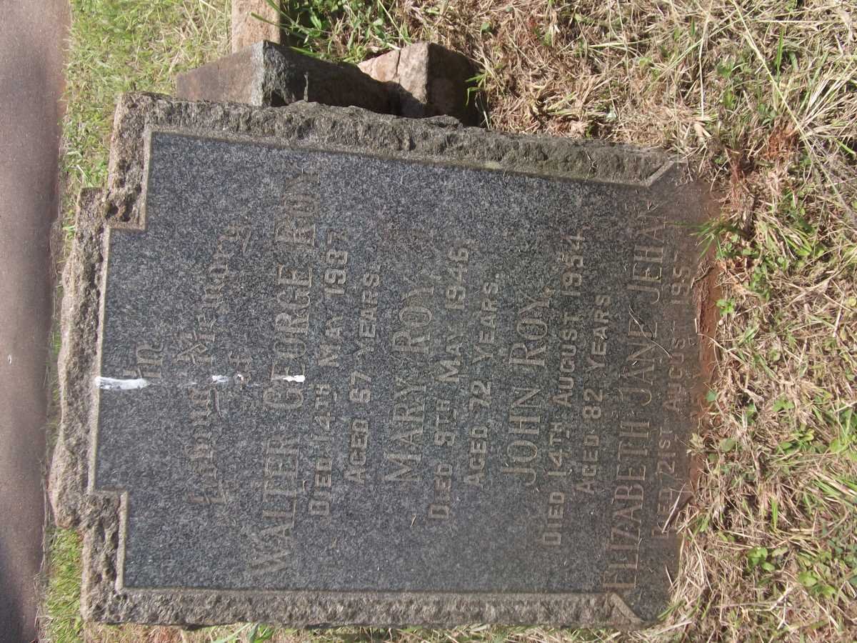 ROY Walter George -1937 :: ROY Mary -1946 :: ROY John -1954 :: JEHAN Elizabeth Jane -1957 