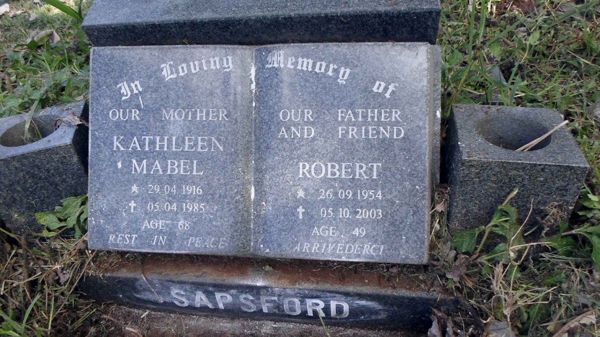 SAPSFORD Robert 1954-2003 &amp; Kathleen Mabel 1916-1985