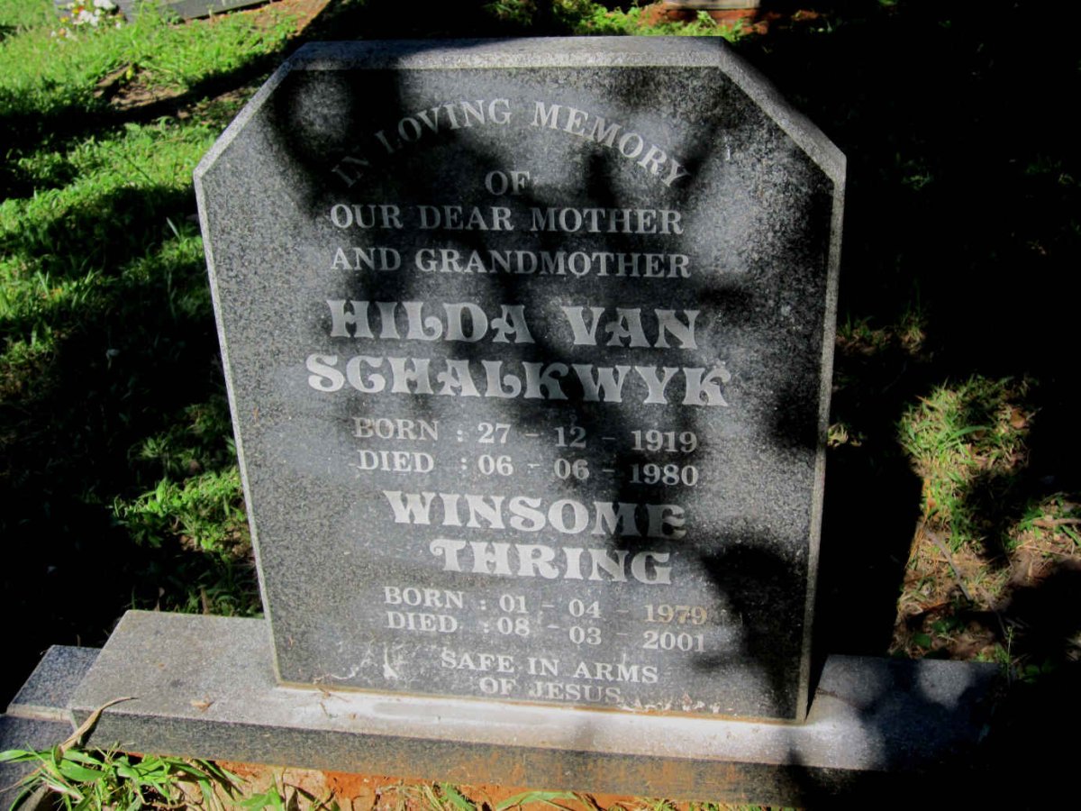SCHALKWYK Hilda, van 1919-1980 :: SCHALKWYK Winsome Thring, van 1979-2001