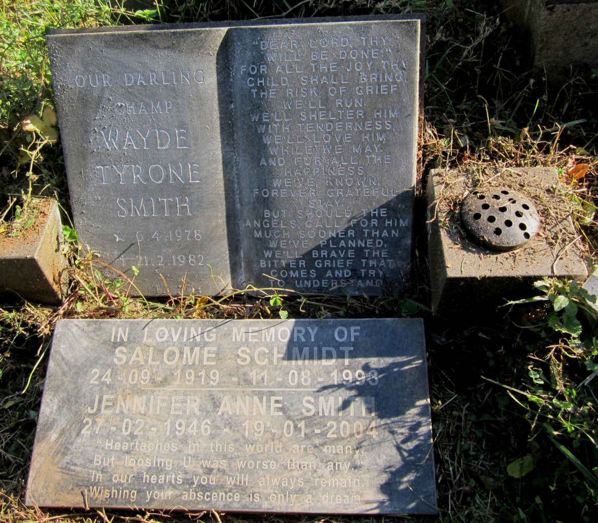 SCHMIDT Salome 1919-1993 :: SMITH Jennifer Anne 1946-2004 :: SMITH Wayde Tyrone 1978-1982