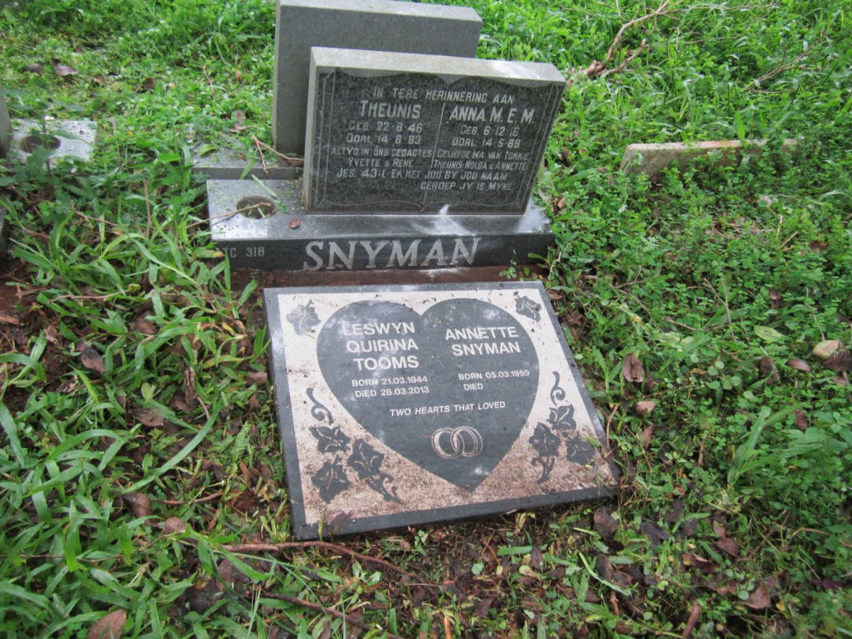 SNYMAN Anna M.E.M. 1916-1989 :: SNYMAN Theunis 1946-1983 :: TOOMS Leswyn Quirina 1944-2013 &amp; Annette SNYMAN 1959-