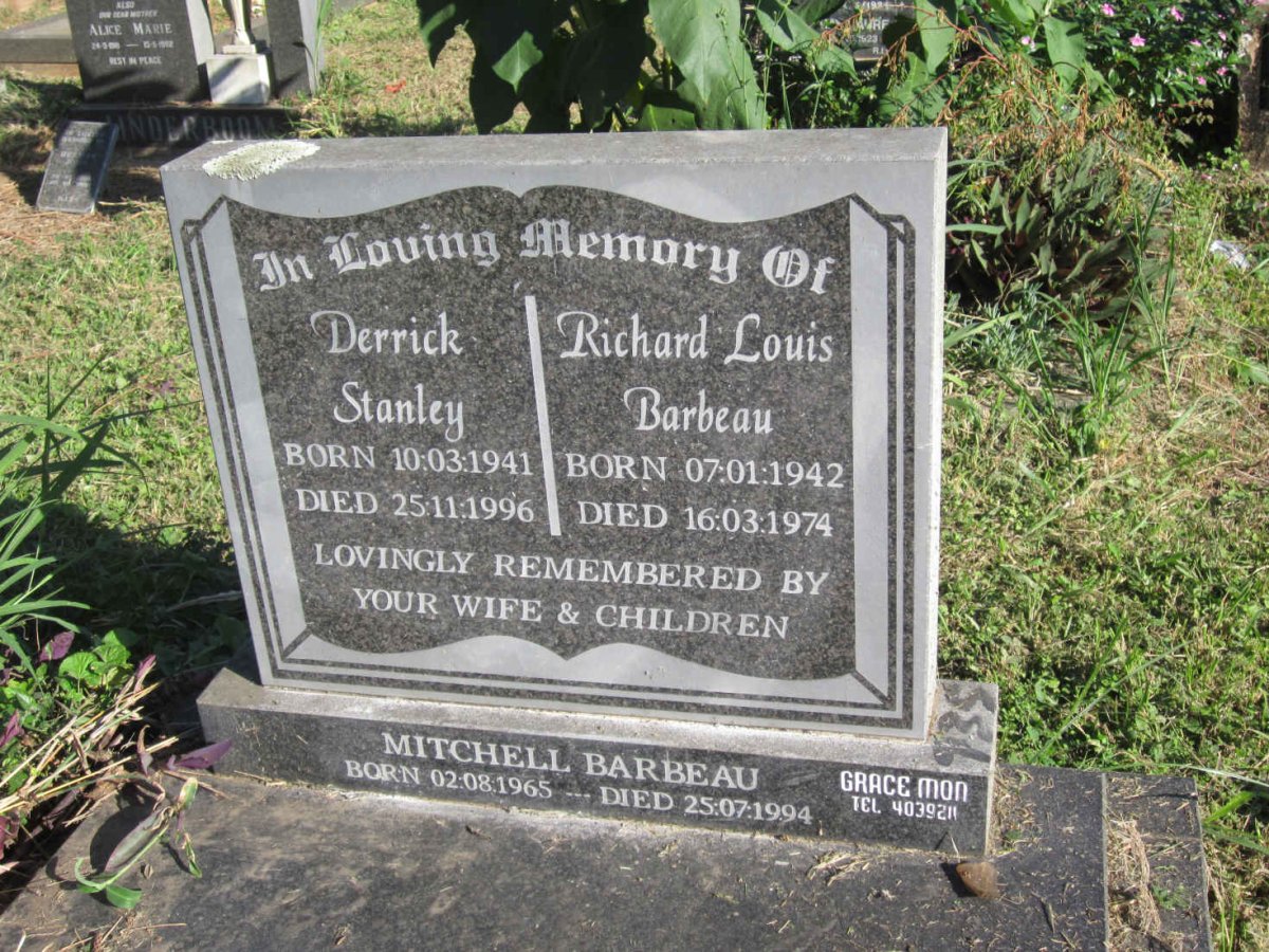 STANLEY Derrick 1941-1996 :: BARBEAU Richard Louis 1942-1974 :: BARBEAU Mitchell 1965-1994