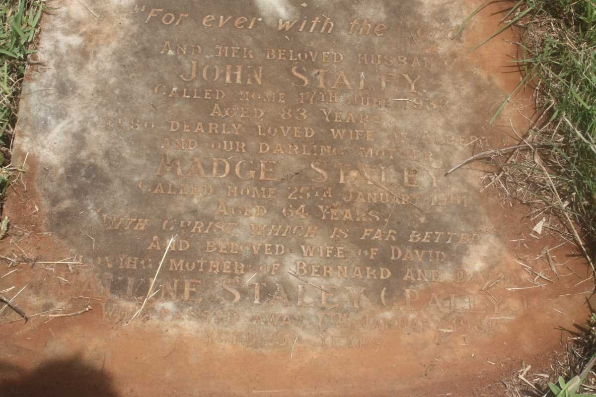 STALEY Albert -1968 :: STALEY John 1938 &amp; Madge 1961 :: STALEY Pauline -1961 :: STALEY Annie Gertrude -1928