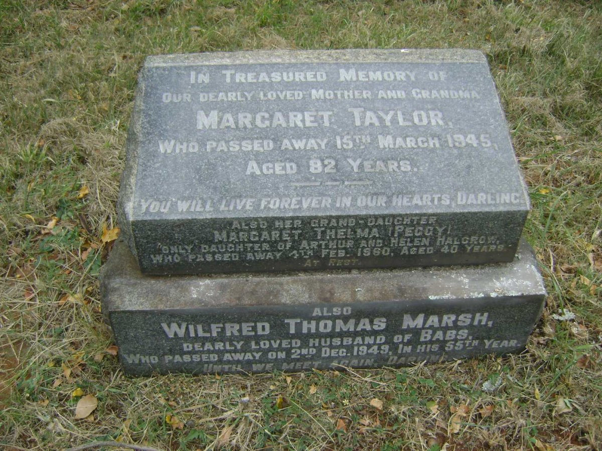 TAYLOR Margaret -1945 :: MARSH Wilfred Thomas -1949 :: HALCROW Margaret Thelma -1960