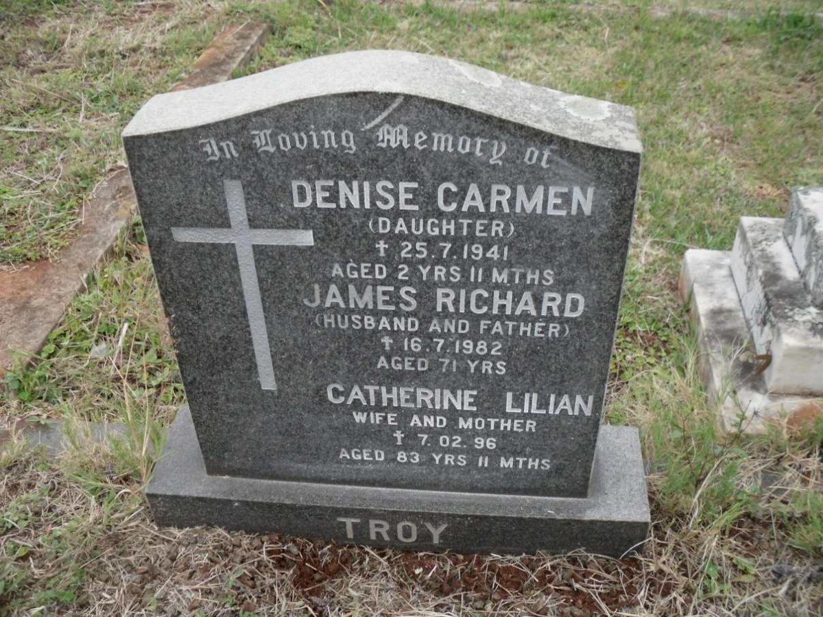 TROY James Richard -1982 &amp; Catherine Lilian -1996 :: TROY Denise Carmen -1941