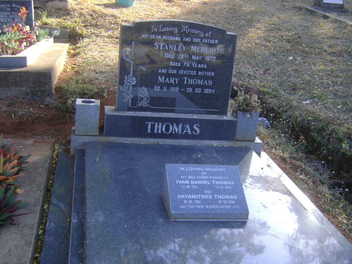 THOMAS Stanley Meredith -1972 &amp; Mary 1919-1994 :: THOMAS Ivan Daniel 1951-2002 &amp; Dayanithee 1952-2004