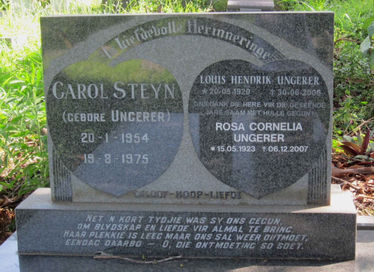UNGERER Louis Hendrik 1920-2006 &amp; Rosa Cornelia 1923-2007 :: STEYN Carol nee UNGERER 1954-1975