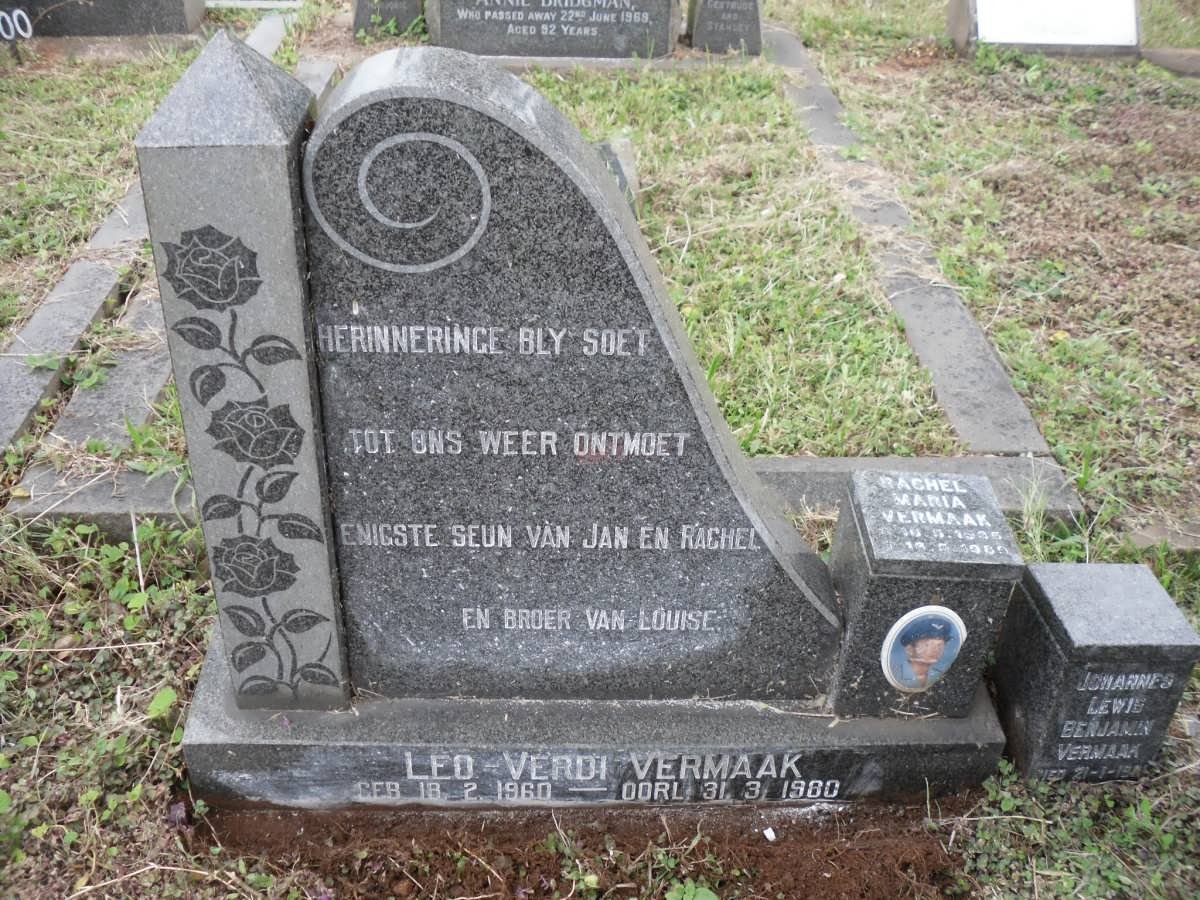 VERMAAK Rachel Maria 1935-1989 :: VERMAAK Leo Verdi 1960-1980 :: VERMAAK Johannes Lewis Benjamin -1991