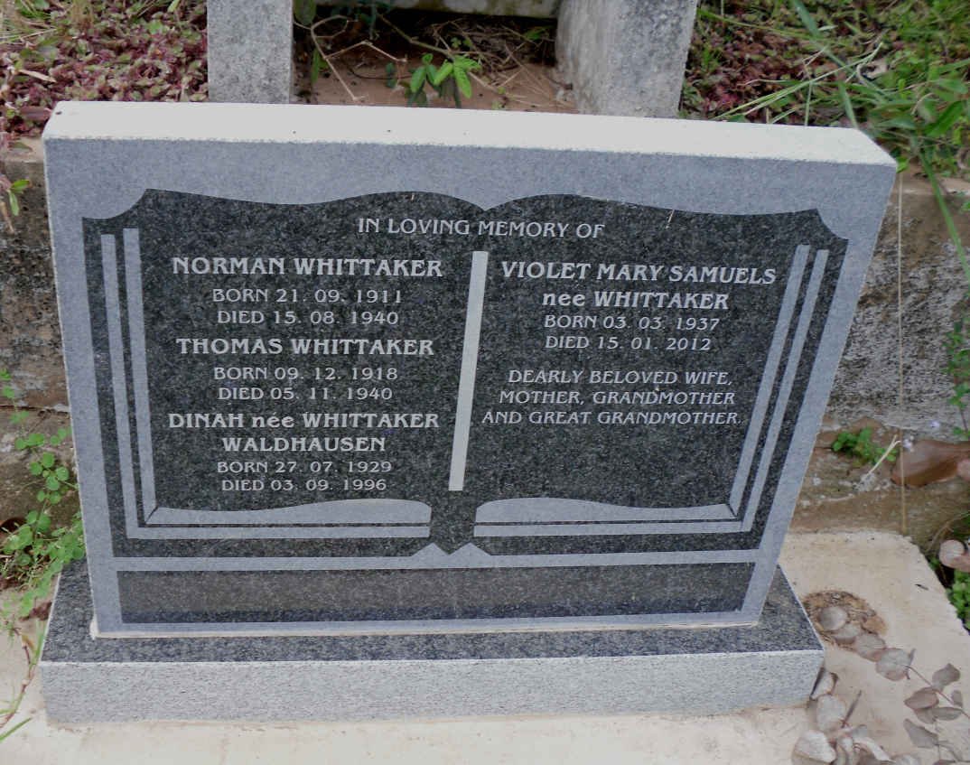WHITTAKER Norman 1911-1940 :: WHITTAKER Thomas 1918-1940 :: WALDHAUSEN Dinah nee WHITTAKER 1929-1996