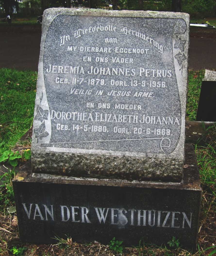 WESTHUIZEN Jeremia Johannes Petrus, van der 1878-1956 &amp; Dorothea Elizabeth Johanna 1880-1968