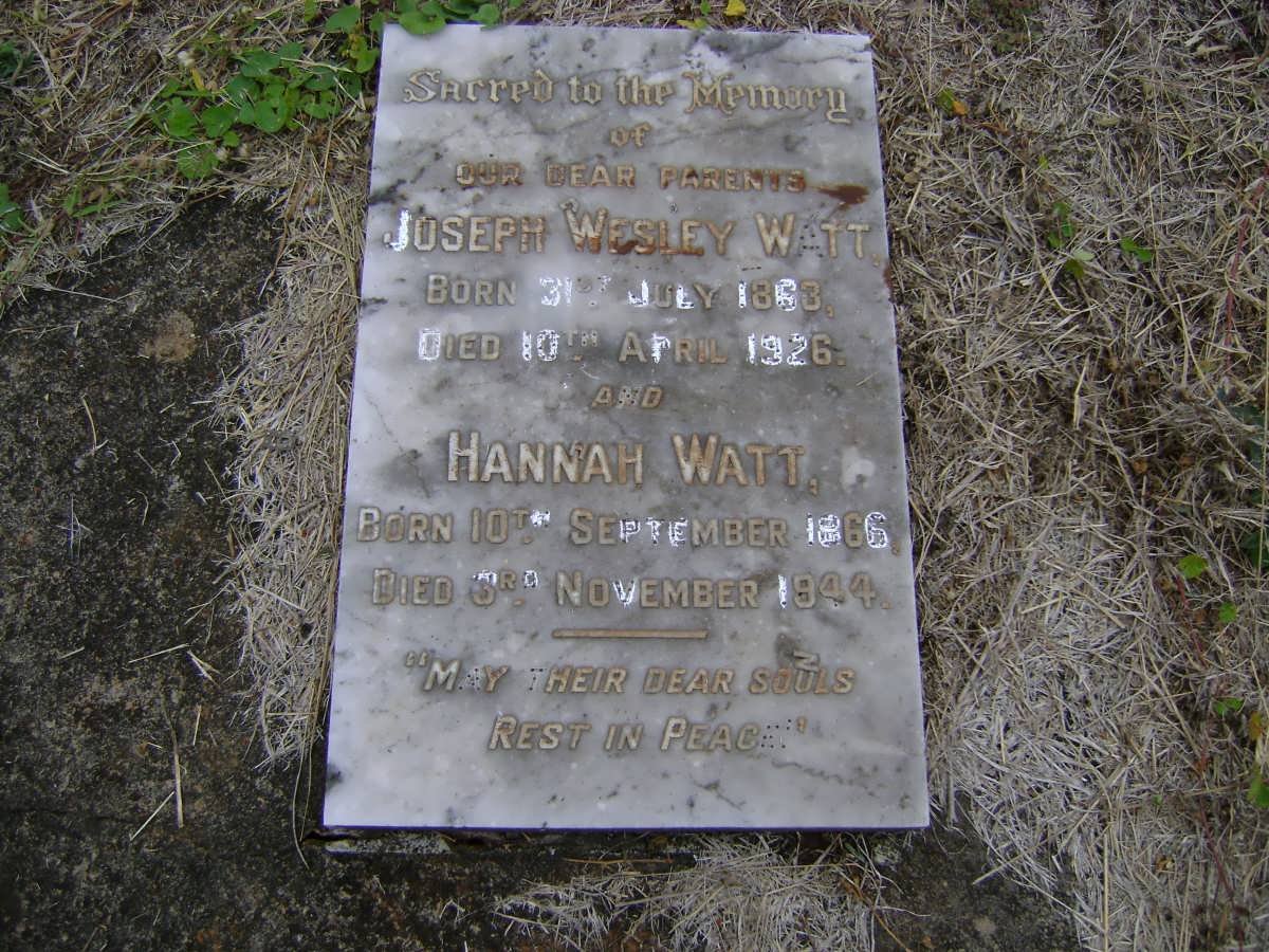 WATT Joseph Wesley 1863-1926 &amp; Hannah 1866-1944