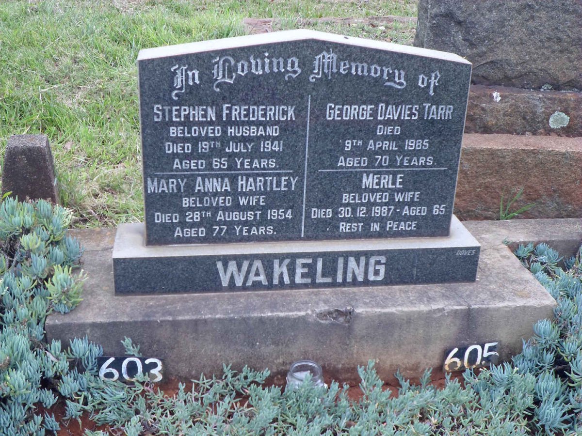 WAKELING Stephen Frederick -1941 &amp; Mary Anna Hartley -1954 :: WAKELING George Davies Tarr -1985 &amp; Merle -1987