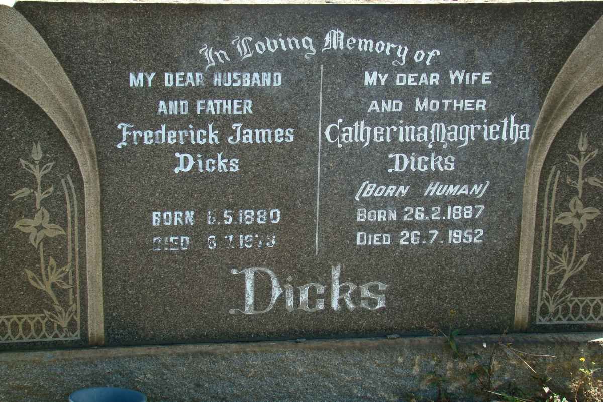 DICKS Frederick James 1880-1973 &amp; Catherina Magrietha HUMAN 1887-1952