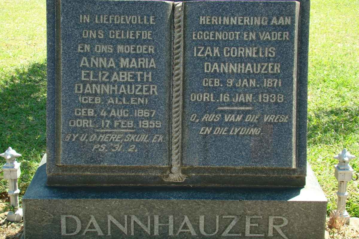 DANNHAUZER Izak Cornelis 1871-1938 &amp; Anna Maria Elizabeth ALLEN 1867-1959