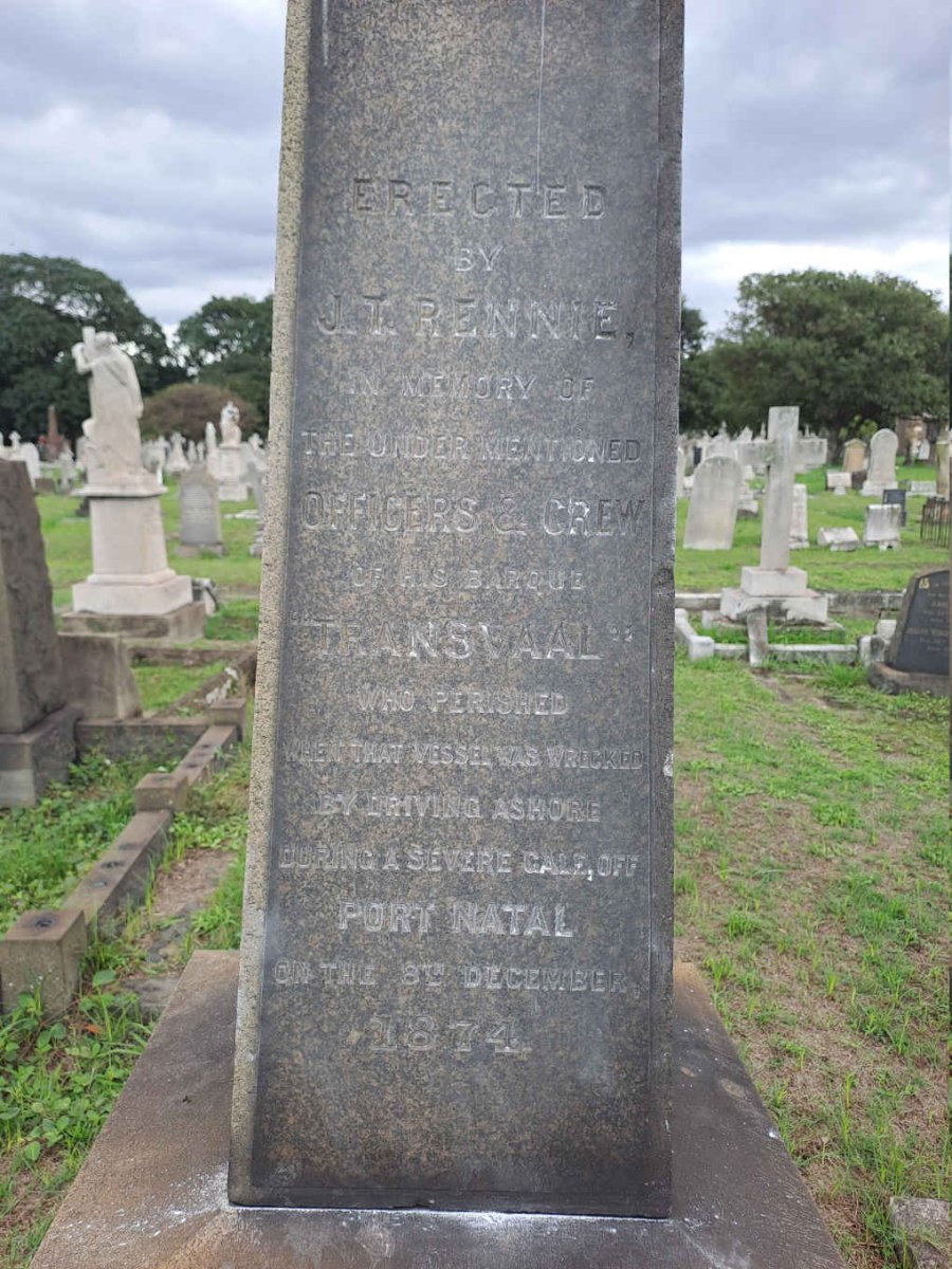 2. In memory of officers and crew of "Transvaal" barque when it was wrecked just off Port Natal 1874