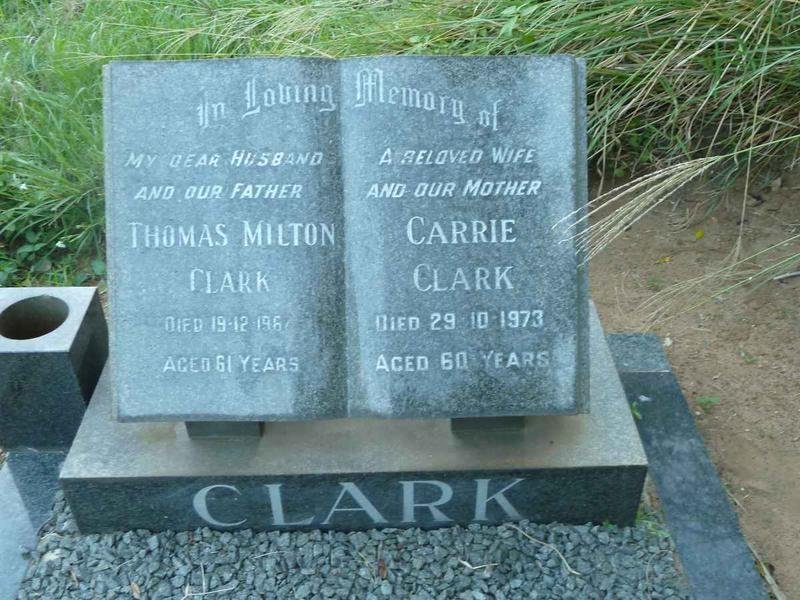 CLARK Thomas Milton -1962 &amp; Carrie -1973