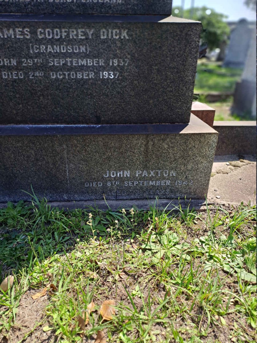 DICK James Moss 1851-1931 & Hannah LEE 1857-1919 :: DICK Stuart Moss 1872-1881 :: DICK James Godfrey 1937-1937 :: PAXTON John -1942 _2