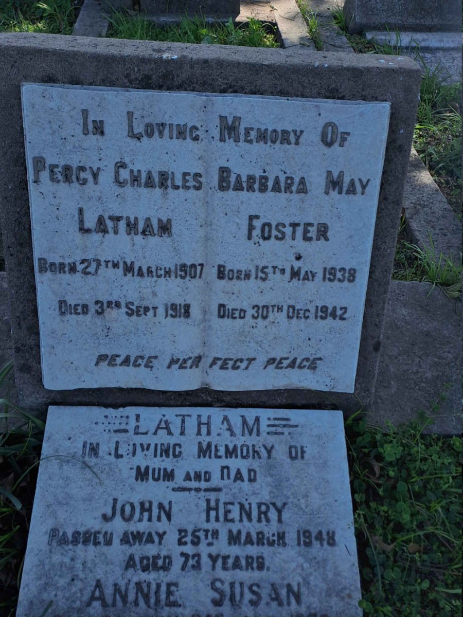 LATHAM Percy Charles 1907-1918 :: FOSTER Barbara May 1938-1942