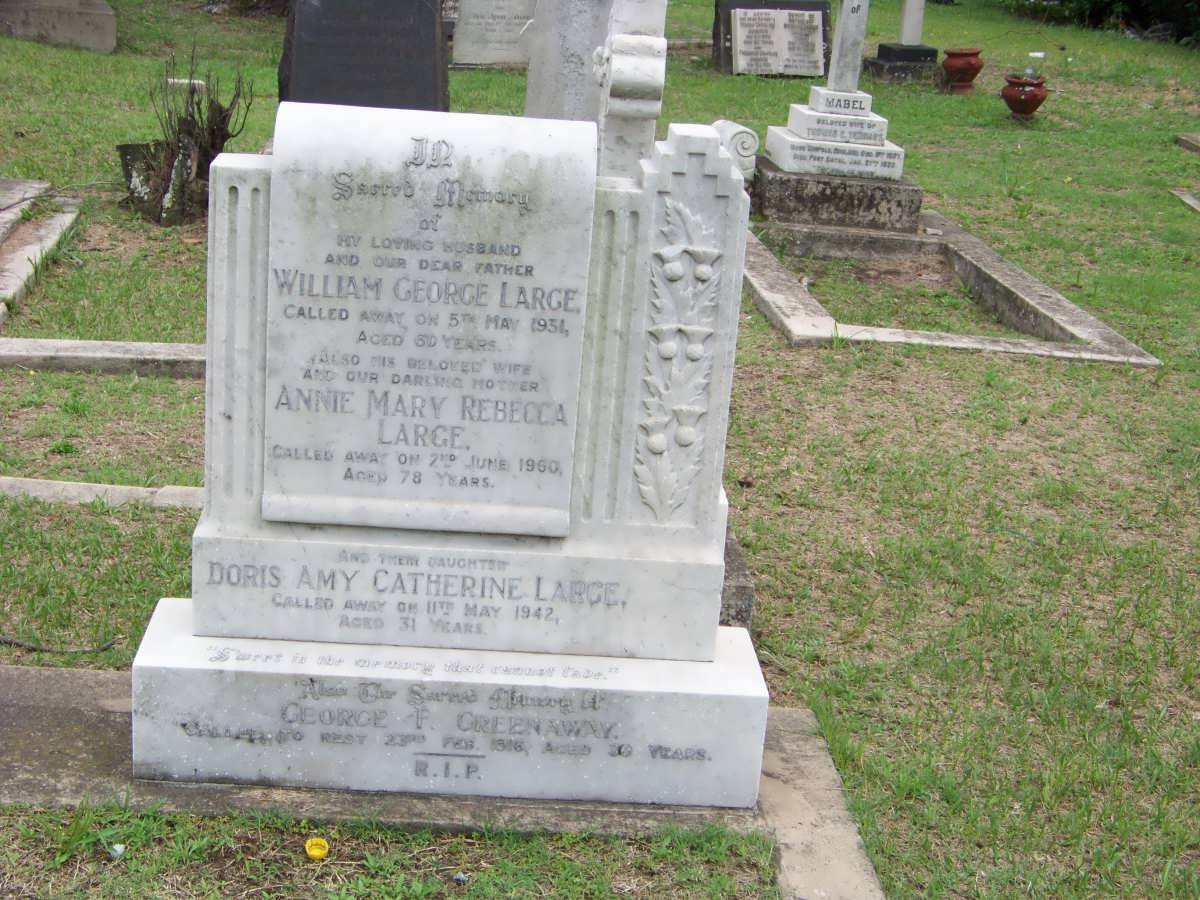 LARGE William Geroge -1931 &amp; Annie Mary Rebecca -1960 :: LARGE Doris Amy Catherine -1942 :: GREENAWAY George F. -1916