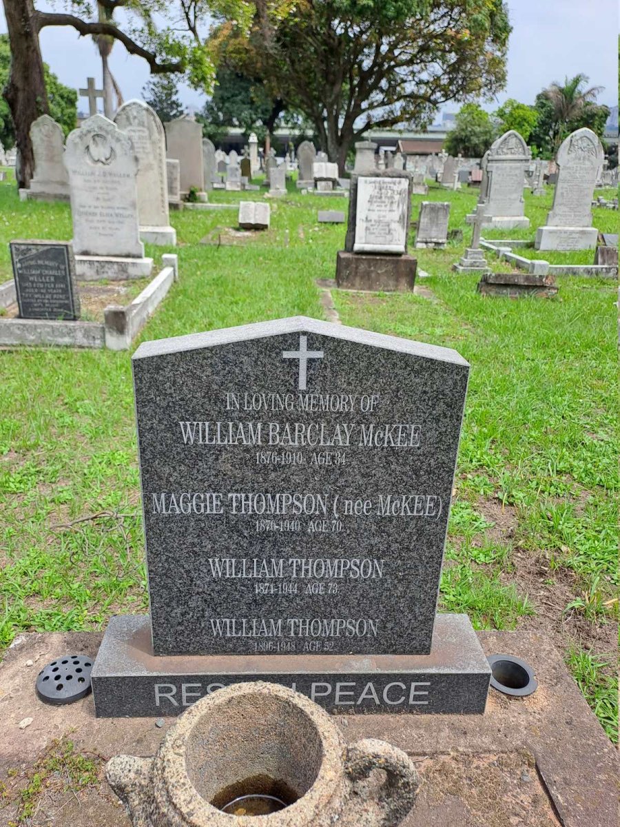 MCKEE William Barclay 1876-1910 :: THOMPSON Maggie nee MCKEE 1870-1940 :: THOMPSON William 1871-1944 :: THOMPSON William 1896-1948