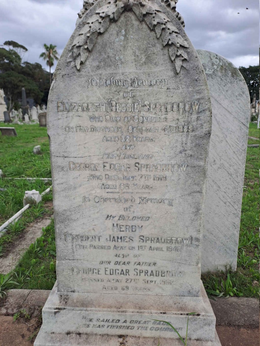 SPRADBROW George Edgar -1919 & Elizabeth -1889 :: SPRADBROW Herbert James -1947 :: SPRADBROW George Edgar -1952