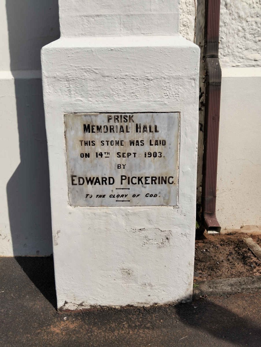 4. Prisk Memorial Hall, stone laid by Edward PICKERING 1903