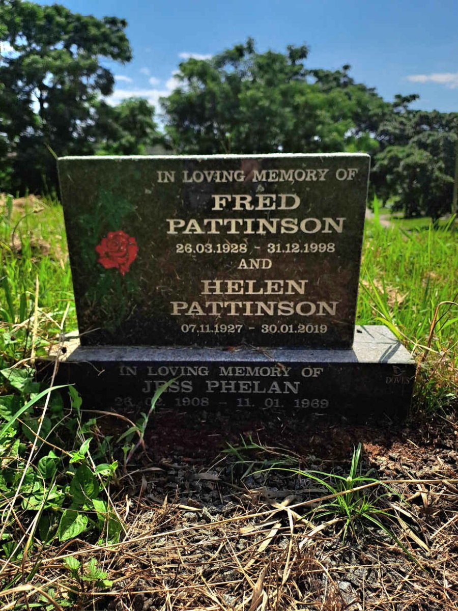 PATTINSON Fred 1928-1998 & Helen 1927-2019 :: PHELAN Jess 1908-1969