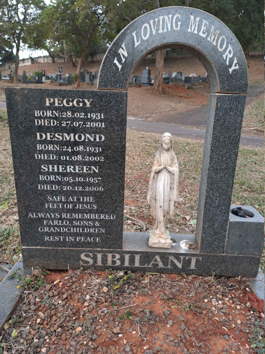 SIBILANT Desmond 1931-2002 :: SIBILANT Peggy 1931-2001 :: SIBILANT Shereen 1957-2006