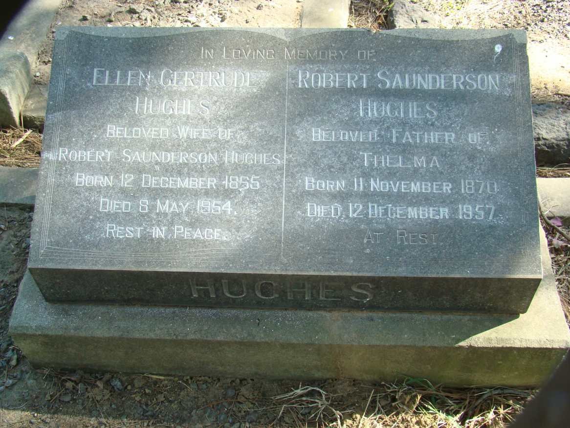 HUGHES Robert Saunderson 1870-1957 &amp; Ellen Gertrude 1865-1954