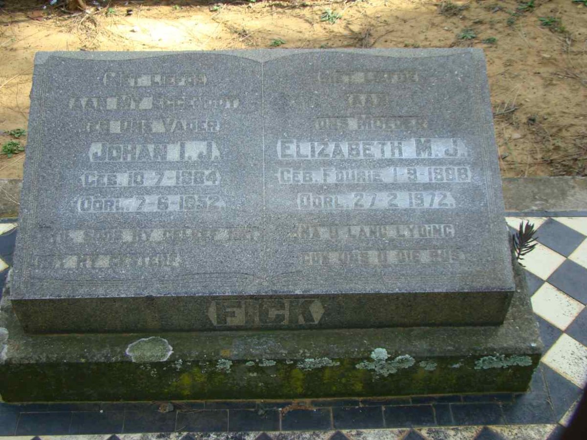 FICK Johan I.J. 1884-1952 &amp; Elizabeth M.J. FOURIE 1898-1972